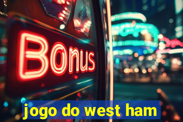 jogo do west ham